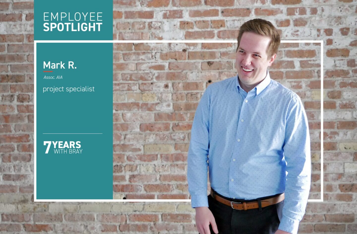 Photo and graphic of Mark Roeder, who is celebrating seven years with Bray Architects